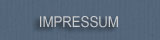 > IMPRESSUM <